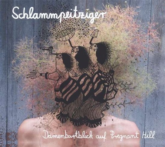 Cover for Schlammpeitziger · Damenbartblick Auf Pregnant Hill (LP) (2018)