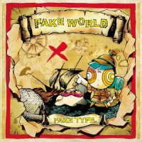 Cover for Fake Type. · Fake World (CD) [Japan Import edition] (2016)