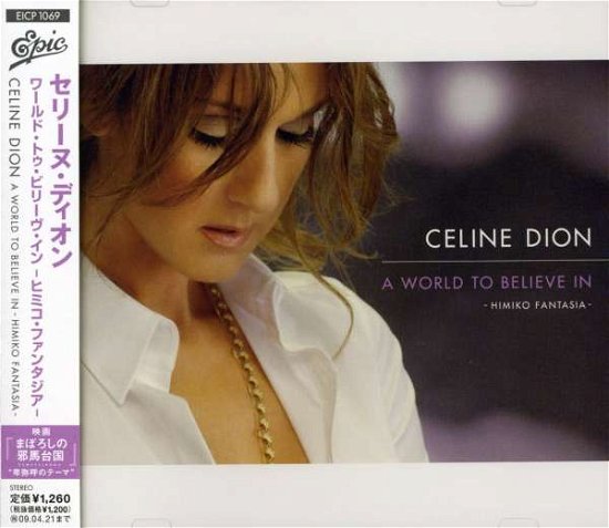 A World To Believe In - Celine Dion - Musik - EPIC - 4547366041484 - 22 oktober 2008