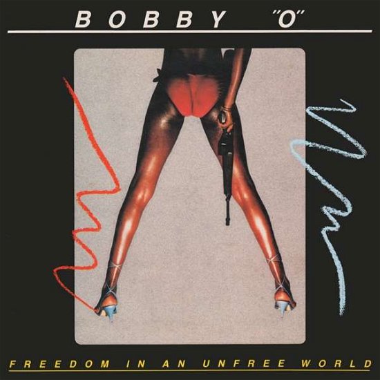 Cover for Bobby O · Freedom in an Unfree World: Expanded Edition (CD) [Expanded edition] (2017)