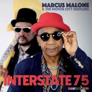Marcus Malone & the Motor City Hustlers · Interstate 75 (CD) (2023)