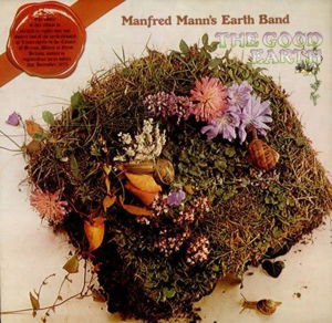 The Good Earth - Manfred Manns Earth Band - Musikk - CREATURE MUSIC - 5060051333484 - 5. januar 2018