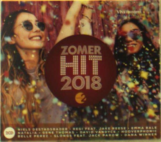 Radio 2 Zomerhit 2018 - V/A - Musik - CNR - 5411530816484 - 2. august 2018
