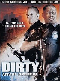 Cover for Clifton Collins Jr,keith David,cuba Gooding Jr.,cole Hauser · Dirty - Affari Sporchi (DVD) (2006)