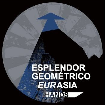 Cover for Esplendor Geometrico · Eurasia (LP) (2021)