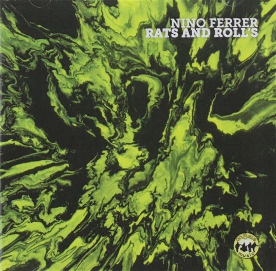 Cover for Nino Ferrer · Rats &amp; Rolls (CD) [Reissue edition] (2019)