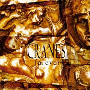 Forever - Cranes - Music - MUSIC ON VINYL - 8719262003484 - May 4, 2017