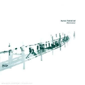Cover for Fennesz · Hotel Paral.lel (CD) [Bonus Tracks, Enhanced edition] (2007)