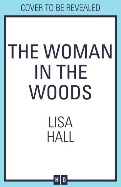 Cover for Lisa Hall · The Woman in the Woods (Paperback Book) (2021)