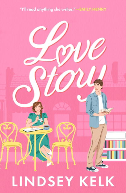 Love Story - Lindsey Kelk - Böcker - HarperCollins Publishers - 9780008695484 - 12 september 2024