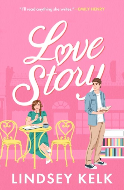 Cover for Lindsey Kelk · Love Story (Paperback Book) (2024)