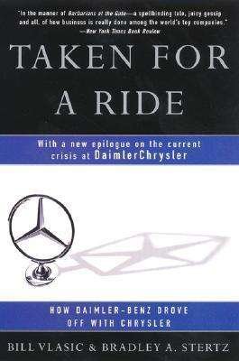 Cover for Bradley A. Stertz · Taken for a Ride: How Daimler-benz Drove off with Chrysler (Paperback Book) (2001)
