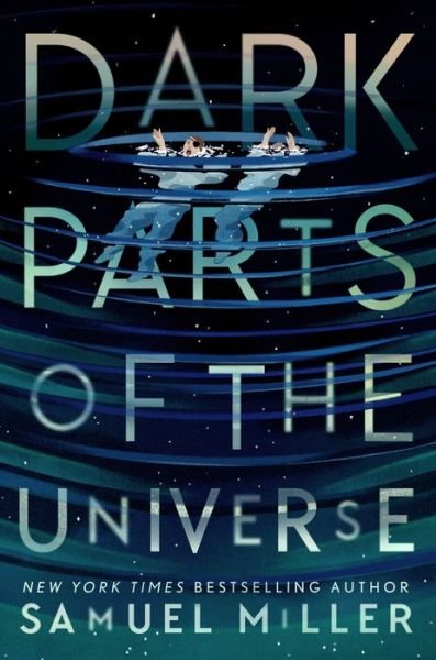 Cover for Samuel Miller · Dark Parts of the Universe (Inbunden Bok) (2024)
