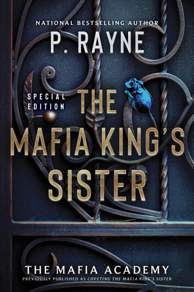 Cover for P. Rayne · The Mafia King's Sister: A Novel - The Mafia Academy Series (Paperback Book) (2025)