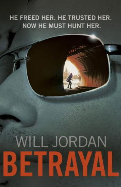 Cover for Will Jordan · Betrayal: (Ryan Drake: book 3): another compelling thriller in the high-octane series featuring British CIA agent Ryan Drake - Ryan Drake (Paperback Bog) (2014)