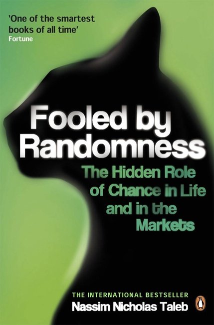 Cover for Nassim Nicholas Taleb · Fooled by Randomness: The Hidden Role of Chance in Life and in the Markets (Paperback Bog) (2007)