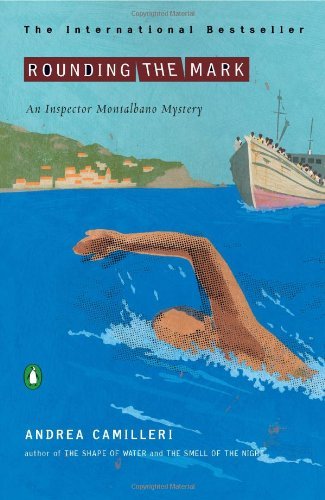 Cover for Andrea Camilleri · Rounding the Mark - An Inspector Montalbano Mystery (Paperback Bog) [First Printing edition] (2006)