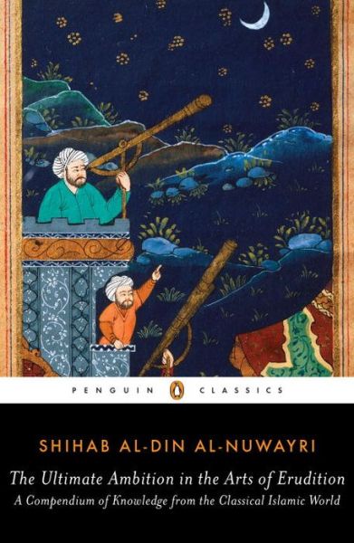 Cover for Shihab Al-din Al-nuwayri · The Ultimate Ambition in the Arts of Erudition (Paperback Book) (2016)