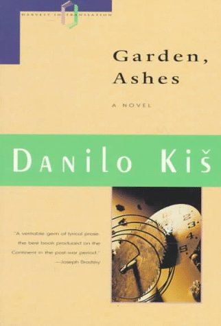 Cover for Danilo Kis · Garden Ashes (Harvest in Translation) (Taschenbuch) (1994)