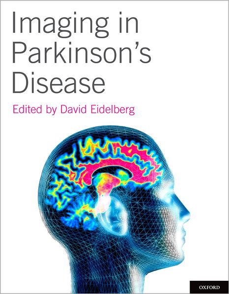 Cover for Eidelberg, David (Professor and Director, Professor and Director, Center for Neurosciences, The Feinstein Institute for Medical Research, Manhasset, NY) · Imaging in Parkinson's Disease (Hardcover bog) (2011)