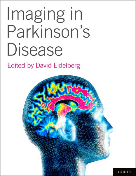 Cover for Eidelberg, David (Professor and Director, Professor and Director, Center for Neurosciences, The Feinstein Institute for Medical Research, Manhasset, NY) · Imaging in Parkinson's Disease (Hardcover Book) (2011)