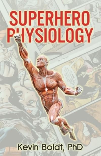 Cover for Kevin Boldt · Superhero Physiology (Paperback Book) (2021)