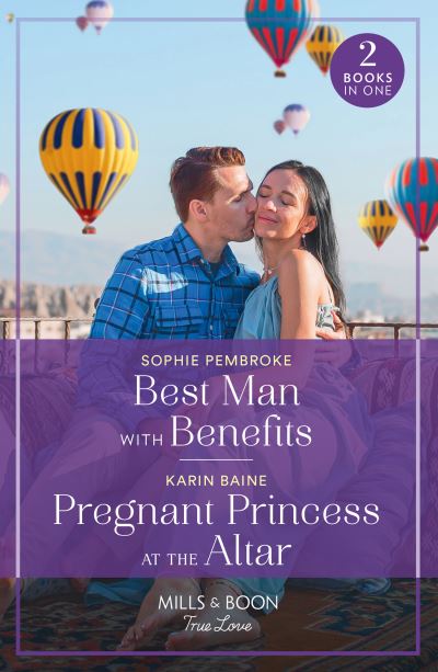 Cover for Sophie Pembroke · Best Man With Benefits / Pregnant Princess At The Altar: Best Man with Benefits / Pregnant Princess at the Altar (Paperback Book) (2023)