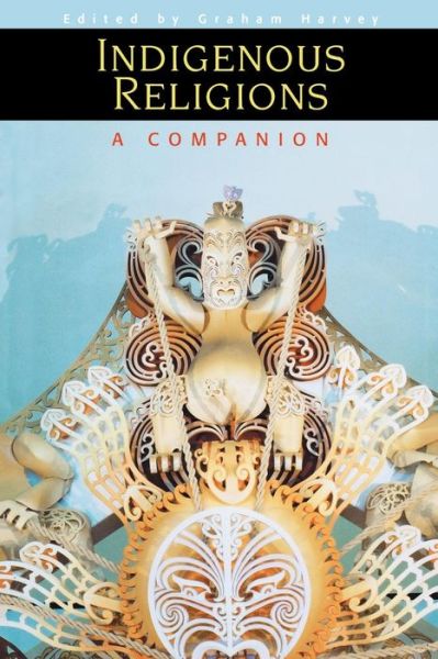 Cover for Graham Harvey · Indigenous Religions: A Companion (Paperback Book) (2000)