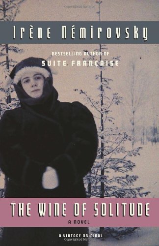 Cover for Irene Nemirovsky · The Wine of Solitude (Taschenbuch) (2012)