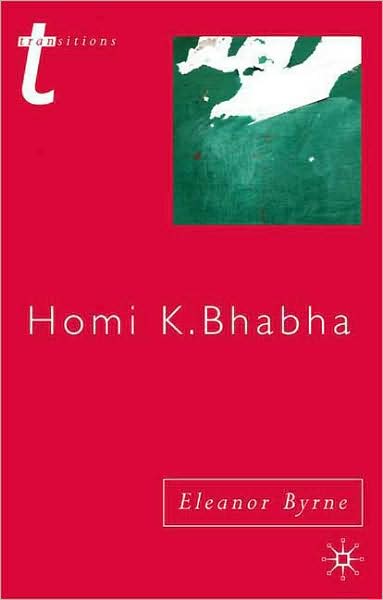 Homi K. Bhabha - Transitions - Eleanor Byrne - Książki - Bloomsbury Publishing PLC - 9780333948484 - 9 kwietnia 2009