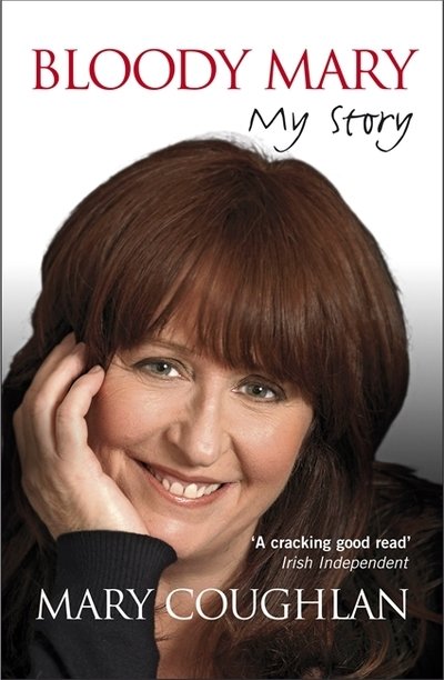 Cover for Mary Coughlan · Bloody Mary: My Story (Paperback Bog) (2010)