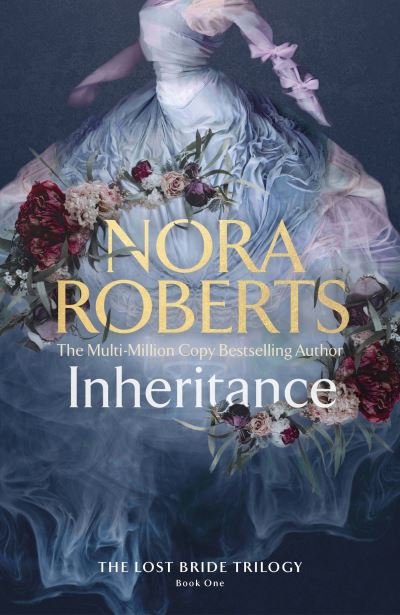 Inheritance - The Lost Bride Trilogy - Nora Roberts - Books - Little, Brown Book Group - 9780349437484 - November 21, 2023