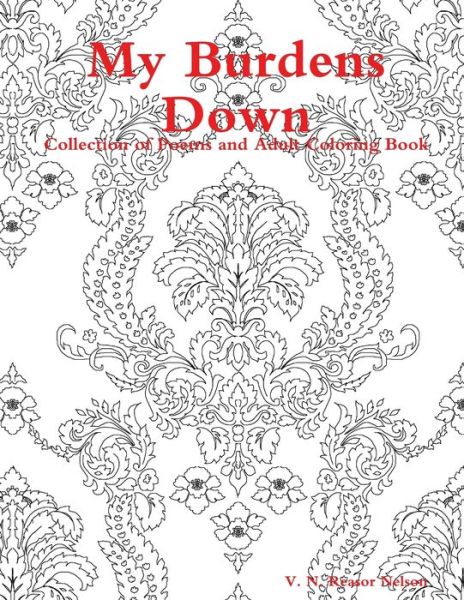 Cover for Victoria Reasor Nelson · My Burdens Down (Book) (2019)