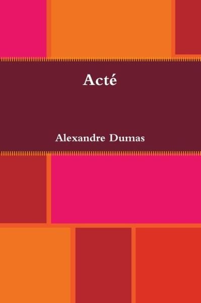 Cover for Alexandre Dumas · Acté (Paperback Book) (2019)