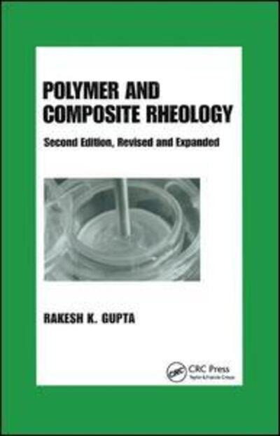 Cover for Rakesh K. Gupta · Polymer and Composite Rheology (Paperback Book) (2019)