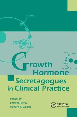 Cover for Barry B. Bercu · Growth Hormone Secretagogues in Clinical Practice (Paperback Book) (2019)