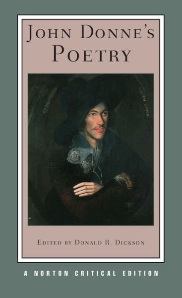 Cover for John Donne · John Donne's Poetry: A Norton Critical Edition - Norton Critical Editions (Pocketbok) [Critical edition] (2007)