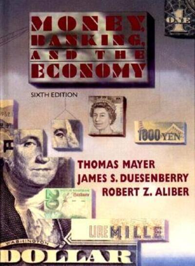 Cover for Thomas Mayer · Money, Banking and the Economy (Hardcover Book) [6 Rev edition] (1997)