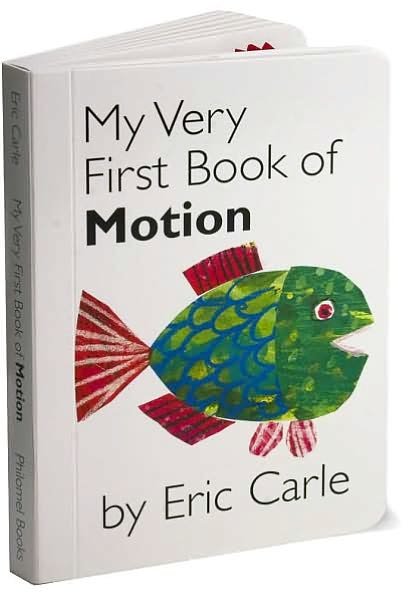 Cover for Eric Carle · My Very First Book of Motion (Tavlebog) (2007)