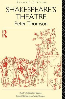 Shakespeare's Theatre - Theatre Production Studies - Peter Thomson - Books - Taylor & Francis Ltd - 9780415051484 - April 23, 1992