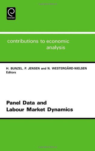 Cover for Niels C. Westergard-nielsen · Panel Data and Labour Market Dynamics: 3rd Conference : Papers - Contributions to Economic Analysis (Hardcover Book) (1993)