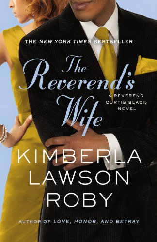 Cover for Kimberla Lawson Roby · The Reverend's Wife - A Reverend Curtis Black Novel (Paperback Book) [Reprint edition] (2013)