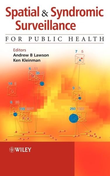 Spatial and Syndromic Surveillance for Public Health - AB Lawson - Bøker - John Wiley & Sons Inc - 9780470092484 - 18. mars 2005
