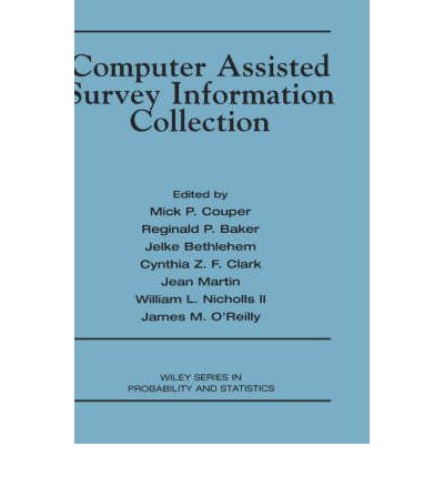 Cover for Baker, Reginald P. (Market Strategies, Inc.) · Computer Assisted Survey Information Collection - Wiley Series in Survey Methodology (Hardcover Book) (1998)