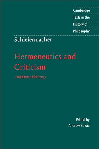 Cover for Friedrich Schleiermacher · Schleiermacher: Hermeneutics and Criticism: And Other Writings - Cambridge Texts in the History of Philosophy (Taschenbuch) (1998)