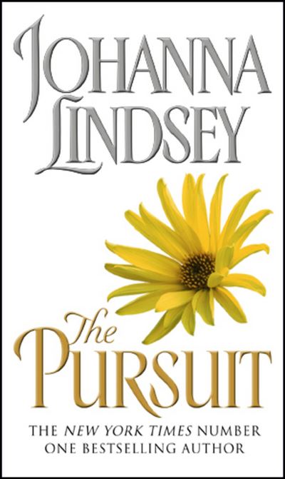 Cover for Johanna Lindsey · The Pursuit: an escapist package of love, passion, and conflict from the #1 New York Times bestselling author Johanna Lindsey (Paperback Book) (2002)