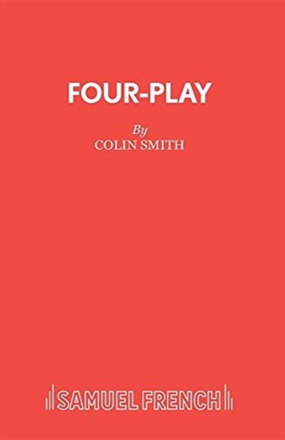 Cover for Colin Smith · Four-play - Acting Edition (Paperback Book) (2000)