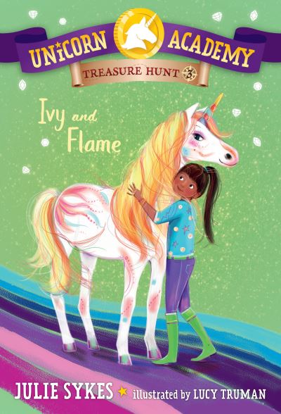 Cover for Julie Sykes · Unicorn Academy Treasure Hunt #3: Ivy and Flame (Paperback Book) (2023)