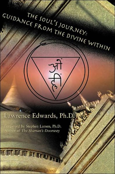 Cover for Lawrence Edwards · The Soul's Journey: Guidance from the Divine Within (Paperback Book) (2000)