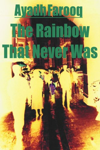 Cover for Ayadh Farooq · The Rainbow That Never Was (Paperback Book) (2002)